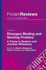 Dioxygen binding and sesing proteins. A tribute to Beatrice and Jonathan Wittenberg libro