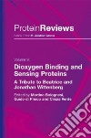 Dioxygen binding and sesing proteins. A tribute to Beatrice and Jonathan Wittenberg libro