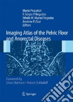 Imaging atlas of the pelvic floor and anorectal diseases libro