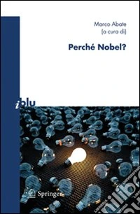 Perché Nobel?