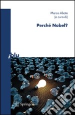 Perché Nobel? libro