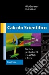 Calcolo scientifico. Esercizi e problemi risolti con MATLAB e Octave libro