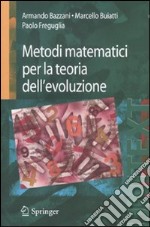 Metodi matematici per la teoria dell'evoluzione libro