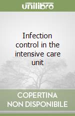 Infection control in the intensive care unit