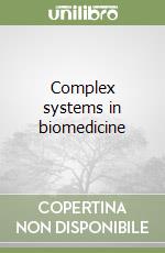 Complex systems in biomedicine libro