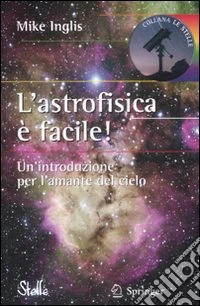 L'astrofisica è facile