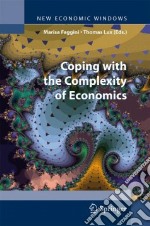 Coping with the complexity of economics. Essays in honour of Massimo Salzano libro