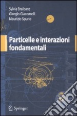 Particelle e interazioni fondamentali libro