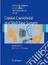 Cranial, craniofacial and skull base surgery libro