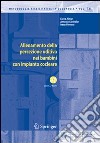 Allenamento della percezione uditiva nei bambini con impianto cocleare. Con CD-ROM libro di Aimar Elena Schindler Antonio Vernero Irene