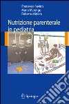 Nutrizione parenterale in pediatria libro