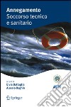 Annegamento. Soccorso tecnico e sanitario libro