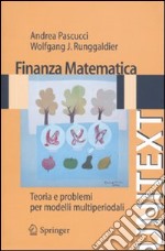 Finanza matematica. Teoria e problemi per modelli multiperiodali libro