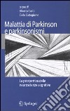 Malattia di Parkinson e parkinsonismi. La prospettiva delle neuroscienze cognitive libro