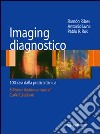 Imaging disgnostico. 100 casi dalla pratica clinica libro