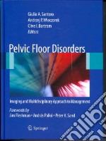 Pelvic floor disorders. Imaging and multidisciplinary approach to management libro