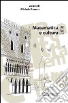 Matematica e cultura 2010 libro