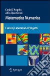 Matematica numerica. Esercizi, laboratori e progetti libro