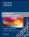 Fondamenti di medicina nucleare. Tecniche e applicazioni libro