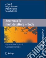 Anatomia TC multidetettore. Body libro