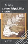 Argomenti di probabilità e statistica libro