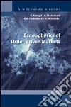 Econophysics of order-driven markets. Proceedings of Econophys-Kolkata V libro