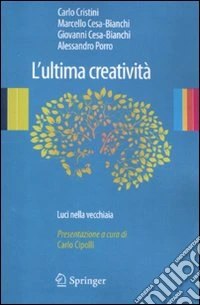 L'Ultima creatività. Luci nella vecchiaia
