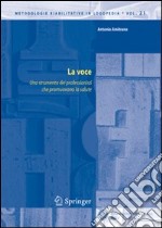 La voce. Uno strumento dei professionisti che promuovono la salute libro