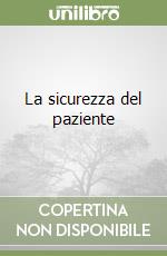 La sicurezza del paziente