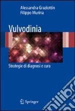 Vulvodinia. Strategie di diagnosi e cura