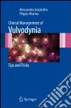 Clinical management of Vulvodynia. Tips and tricks libro