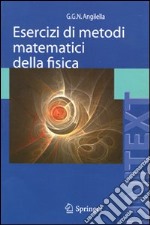 Esercizi di metodi matematici della fisica libro