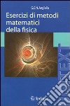 Esercizi di metodi matematici della fisica libro