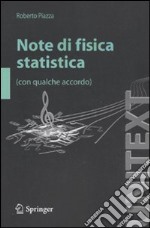 Note di fisica statistica (con qualche accordo) libro