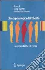 Clinica psicologica dell'obesità. Esperienze cliniche e di ricerca libro