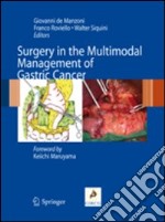 Surgery in the multimodal management of gastric cancer libro