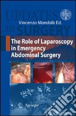 The role of Laparoscopy in emergency abdominal surgery libro