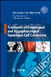 Treatment of esophageal and hypopharyngeal squamous cell carcinoma libro