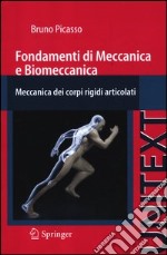 Fondamenti di meccanica e biomeccanica. Meccanica dei corpi rigidi articolati