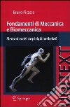 Fondamenti di meccanica e biomeccanica. Meccanica dei corpi rigidi articolati libro