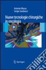 Nuove tecnologie chirurgiche in oncologia