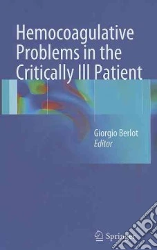 Hemocoagulative Problems in the Critically Ill Patient