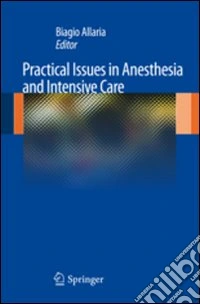 Practical issues in anesthesia and intensive care