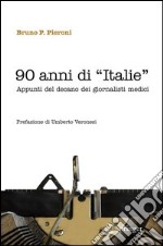 90 anni di «Italie»