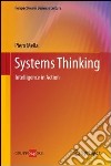 Systems thinking. Intelligence in action libro