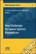 New challenges for cancer systems biomedicine libro