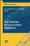 New challenges for cancer systems biomedicine libro