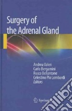 Surgery of the Adrenal Gland libro