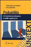 Probabilità. Un'introduzione attraverso modelli e applicazioni libro