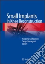 Small implants in knee reconstruction